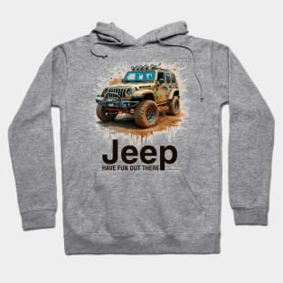 Jeep Have Fun Out There Hoodie